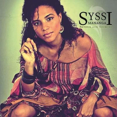 Retour Aux Sources 專輯 Syssi Mananga