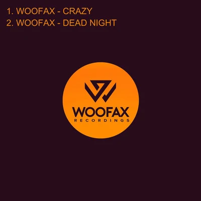 CrazyDead Night 专辑 Woofax