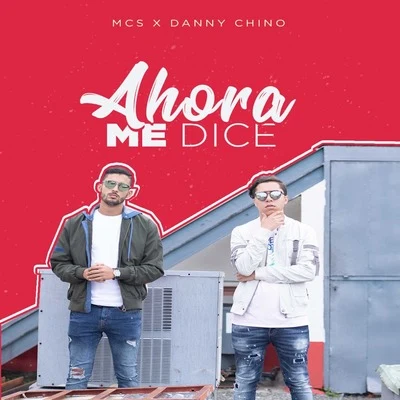 Ahora Me Dice 專輯 Danny Chino/Ricko/Miguel Duarte/Mcs/Andy Ty