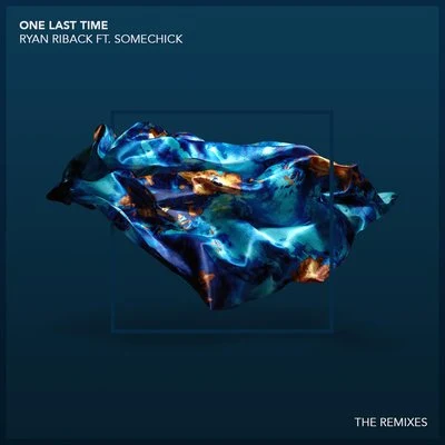 One Last Time (feat. Some Chick) (Remixes) 專輯 Sunset City/Ryan Riback/Reed