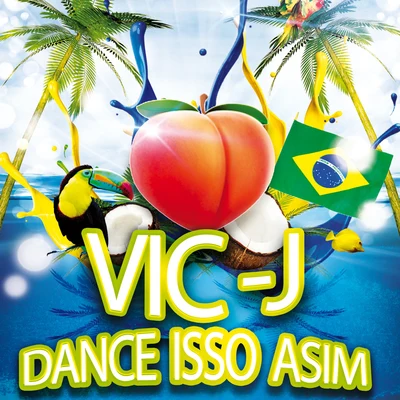 Dance Isso Asim 專輯 Vic J