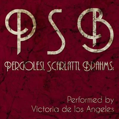 Pergolesi, Scarlatti, Brahms: Performed by Victoria De Los Angeles 專輯 Nicola Monti/Victoria de los Ángeles