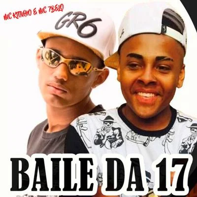 Baile da 17 專輯 mc koruja/Mc Kitinho