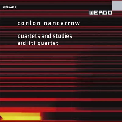 Nancarrow: Quartets and Studies 專輯 Arditti Quartet