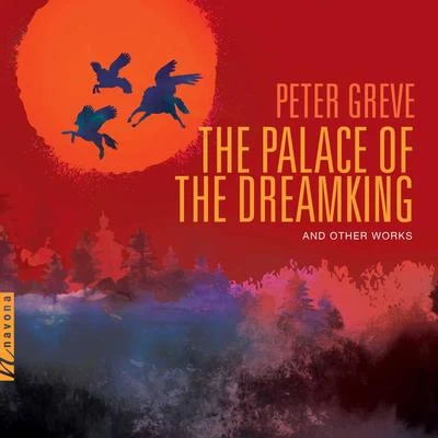 Greve: The Palace of the Dreamking & Other Works 專輯 New Europe Symphony Orchestra