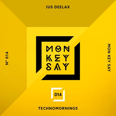 Technomornings 專輯 Jus Deelax