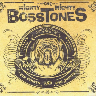 Pin Points & Gin Joints 專輯 The Mighty Mighty Bosstones