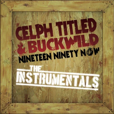 Nineteen Ninety Now: The Instrumentals 專輯 Digga/Mystidious Misfitss/Buckwild