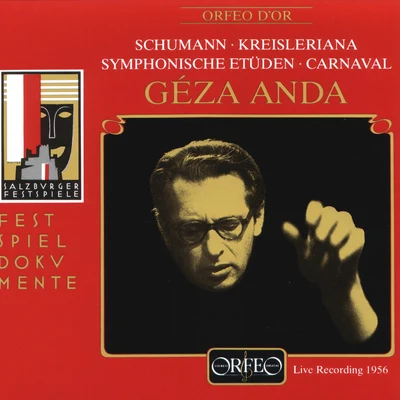 Schumann: Symphonic Études, Kreisleriana & Carnaval (Live) 專輯 Géza Anda