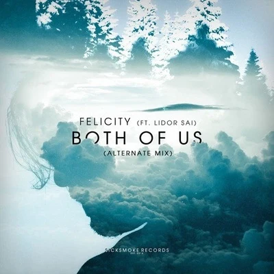 Both Of Us (Alternate Mix) 專輯 Felicity