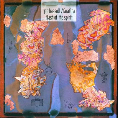 Flash of the Spirit 專輯 Jon Hassell/Brian Eno