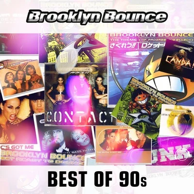 Brooklyn Bounce Best of the 90s