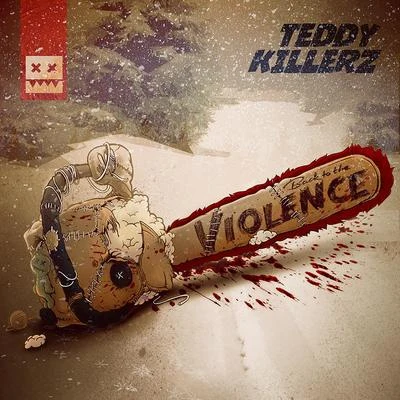 Back To Violence 專輯 Teddy Killerz