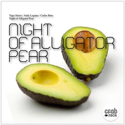 Night of Alligator Pear 專輯 Veiga/Yago Sierra/Dany Cohiba