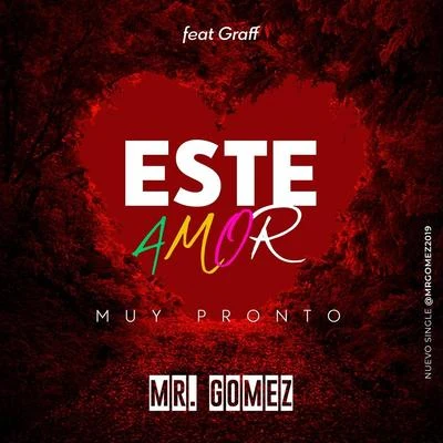 Este Amor (feat. Graff) 专辑 Lenier/Mr. Gomez/El Micha