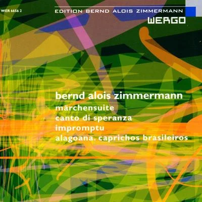 Bernd Alois Zimmermann: Märchensuite+ 專輯 Orazio Frugoni/Sona Cervena/WDR Symphony Orchestra Cologne/Rundfunk-Sinfonieorchester Berlin/Vienna State Opera Orchestra