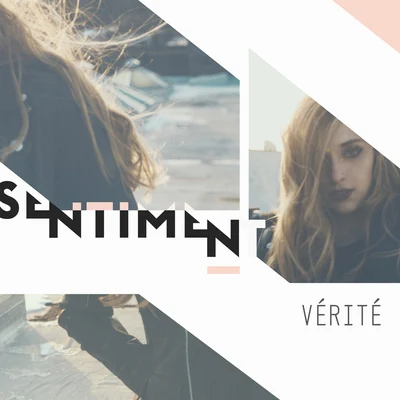 Sentiment 專輯 VÉRITÉ