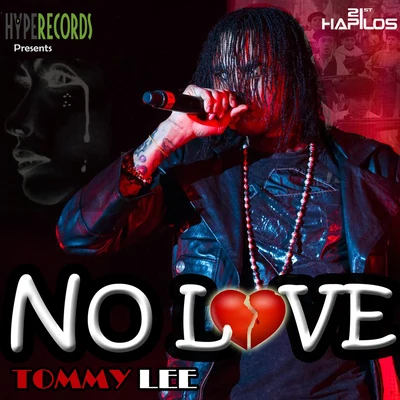 No Love - Single 專輯 Tommy Lee/DJ Aero/Robbie Rivera