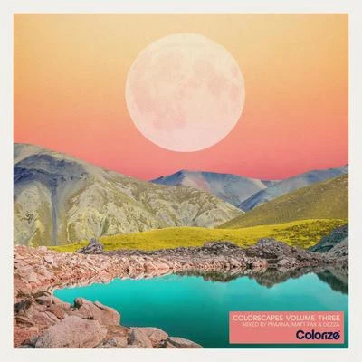 Dezza Colorscapes Volume Three - Mixed by PRAANA, Matt Fax & Dezza