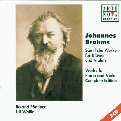 Roland PöntinenUlf Wallin Brahms: Violin & Piano Sonatas - Complete Edition