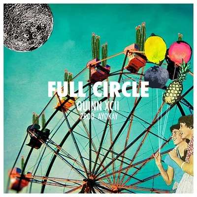 Full Circle 专辑 Quinn XCII/K.Flay/Louis The Child/Drew Love/COIN