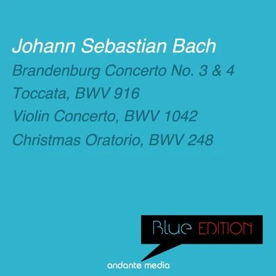 Blue Edition - Bach: Brandenburg Concerto No. 3, 4 & Violin Concerto, BWV 1042 专辑 Christiane Jaccottet