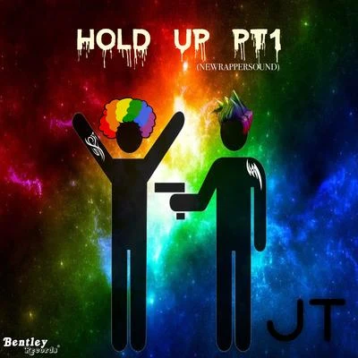 Hold Up, Pt. 1 專輯 JT