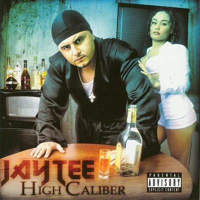 High Caliber 專輯 Jay Tee/Baby Bash