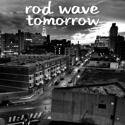 Tomorrow 專輯 Rod Wave