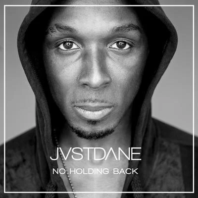 No Holding Back 专辑 JVSTDANE