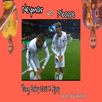 Neymar vs Mbappe 專輯 Ajay/VIP/Ten Teerapak/The DEY/Big Tanat