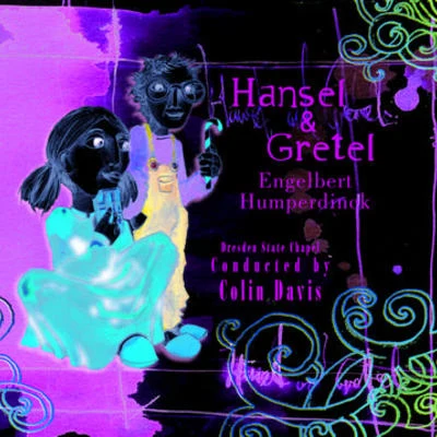 Humperdinck: Hänsel und Gretel (Highlights) 专辑 Edita Gruberová