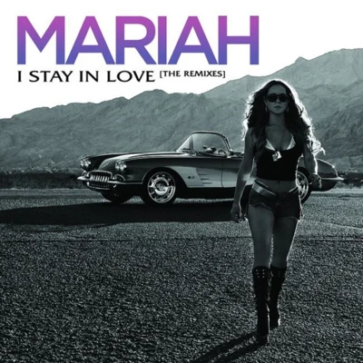 I Stay In Love (Remixes) 專輯 Mariah Carey/Q-Tip/Steve Mac/Karaoke Diamonds/Puff Daddy