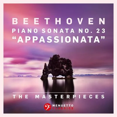 The Masterpieces - Beethoven: Piano Sonata No. 23 in F Minor, Op. 57 "Appassionata" 專輯 Rolf Reinhardt/Josef Bulva/Fritz Wunderlich