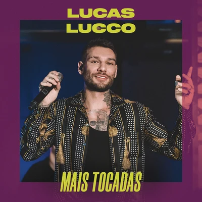 Lucas Lucco Mais Tocadas 專輯 Lucas Lucco/Jorge & Mateus