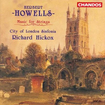 City Of London SinfoniaRichard HickoxCristina Ortiz HOWELLS: Works for Strings