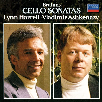 Lynn Harrell Brahms: Cello Sonatas Nos. 1 & 2