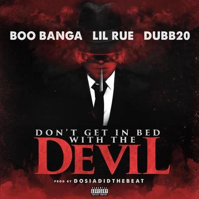 Dubb 20 Dont Get in Bed with the Devil