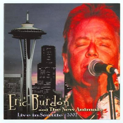 Live in Seattle 2002 專輯 The Animals