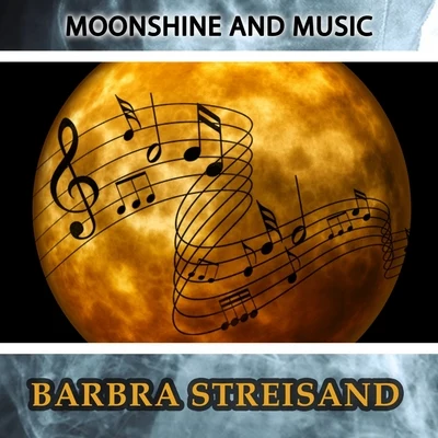 Moonshine And Music 專輯 Harold Rome/Rose Marie Jun/Barbra Streisand/Jack Carroll