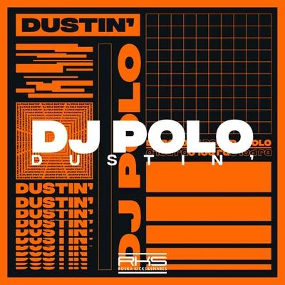 Dustin&#x27; 专辑 DJ Polo