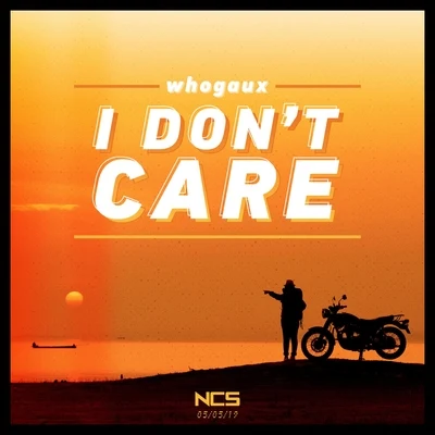 i dont care 專輯 Whogaux/ÉWN/Johnning