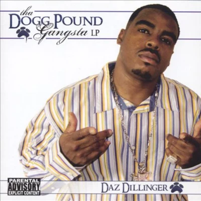 Tha Dogg Pound Gangsta LP 專輯 Daz Dillinger