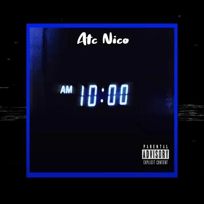 10 AM 專輯 Atc Nico/Trannos