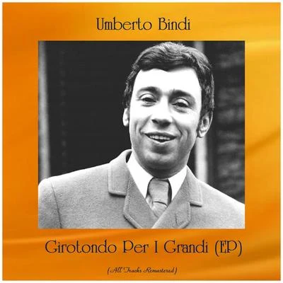 Girotondo Per I Grandi (EP) (All Tracks Remastered) 專輯 Umberto Bindi