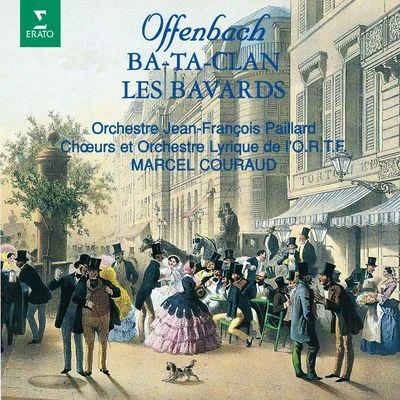 Marcel CouraudStuttgarter Bach-OrchesterFriederike Sailer Offenbach : Les Bavards & Ba - Ta - Clan