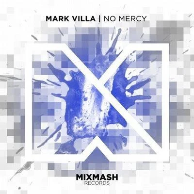 No Mercy 專輯 Mark Villa