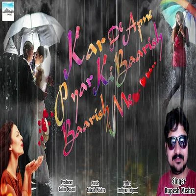 Kar De Apne Pyar Ki Baarish Baarish Me 专辑 Rupesh Mishra