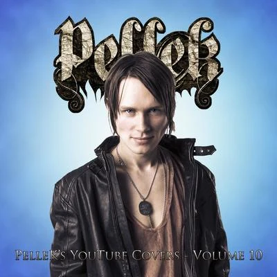 Covers Vol. 10 專輯 PelleK