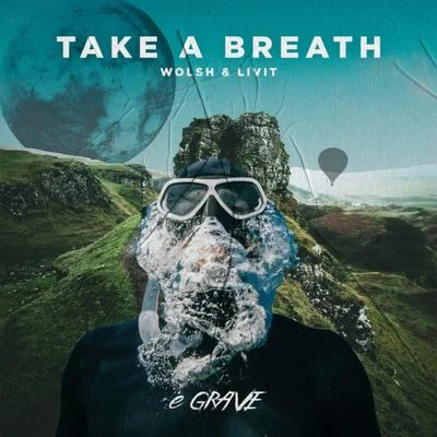 Wolsh Take a Breath